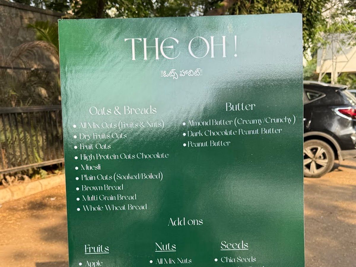 Food & drink — THE OH ! ( Oats Habit ), Timber Lake Colony, Hyderabad